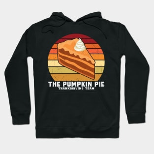 The Pumpkin Pie Thanksgiving Team Hoodie